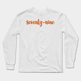 79 Long Sleeve T-Shirt